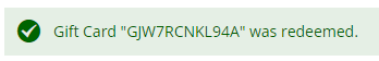 Instructions - When Gift Card Is Successfully Applied/Redeemed